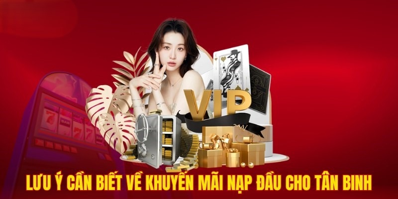 Điều kiện chung về chương trình nạp đầu tại 9bet